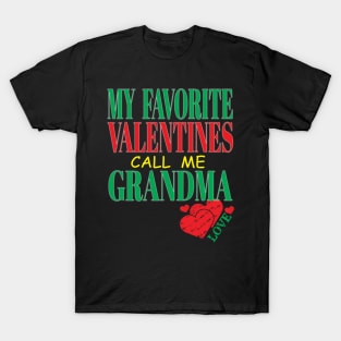 Cute My Favorite Valentines Call Me Grandma Mother Mom Hearts T-Shirt